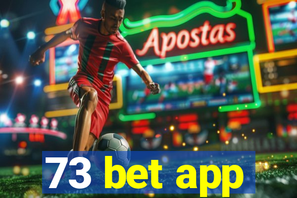 73 bet app